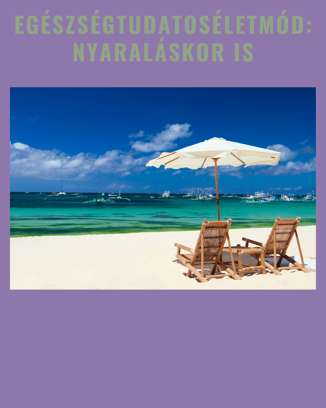 Nyaralás egészségtudatosan